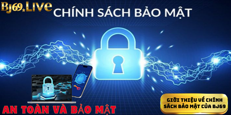 Giới thiệu về bảo mật chính của Bj69 Giới thiệu về bảo mật chính của Bj69