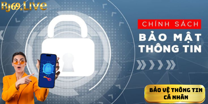 Bảo vệ cá nhân thông tin Bảo vệ cá nhân thông tin