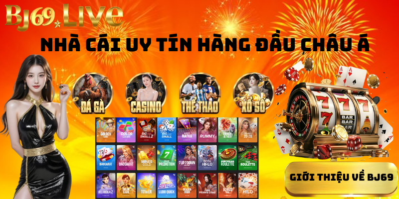 Giới thiệu về Bj69 Giới thiệu về Bj69