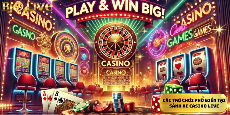 Trò chơi phổ biến tại Sảnh Ae Casino Live Trò chơi phổ biến tại Sảnh Ae Casino Live